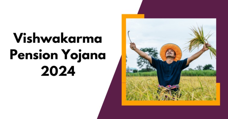 Vishwakarma Pension Yojana 2024: अब 60 वर्ष से अधिक के  बुजर्गो को होगा फायदा, सरकार देगी प्रतिमाह 2000 रूपए, पूरी जानकारी पढ़े